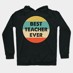 Best Teacher Ever design Hoodie